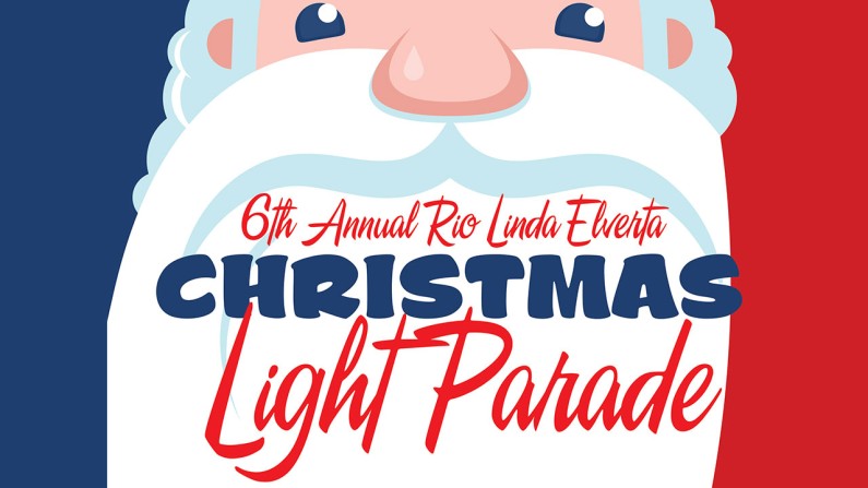 EVERYTHING you need to know about the 2021 Rio Linda Elverta Christmas Light Parade EVERYTHING you need to know about the 2021 Rio Linda Elverta Christmas Light Parade