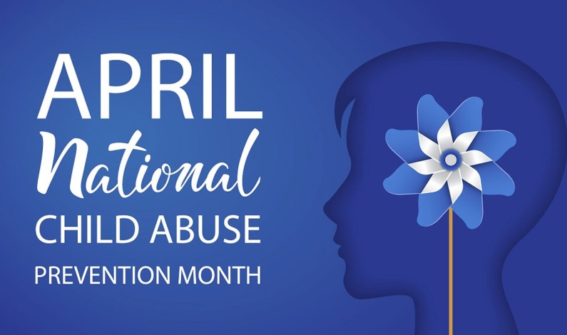 April is National Child Abuse Prevention Month April is National Child Abuse Prevention Month