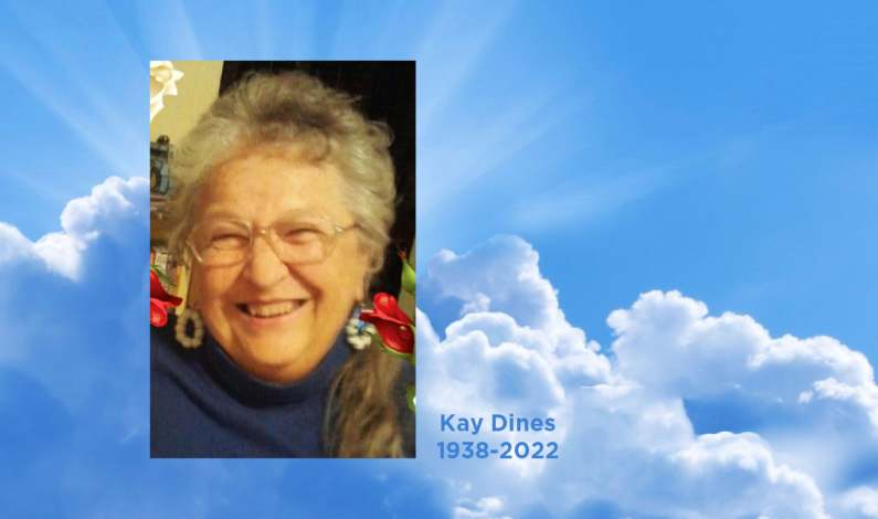 Kay Dines 1938 – 2022 Kay Dines 1938 – 2022